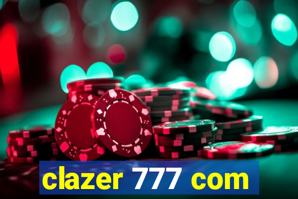 clazer 777 com